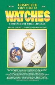Complete Price Guide to Watches No.30 — Shugart, Engle, Gilbert